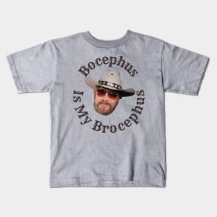 Bocephus is my Brocephus! Kids T-Shirt